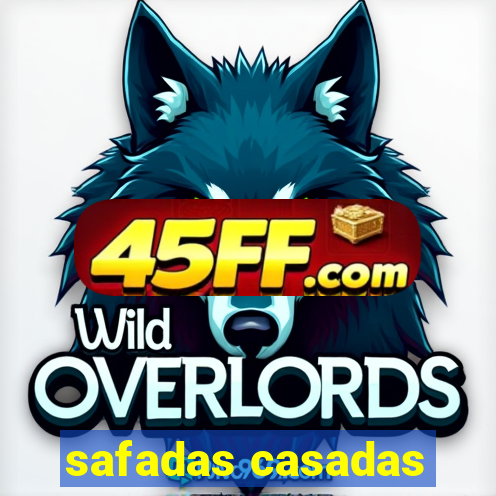 safadas casadas